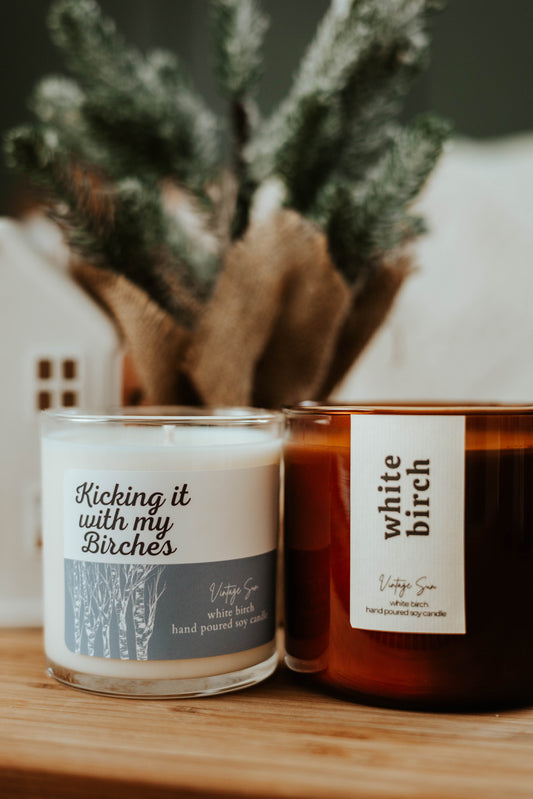 Kicking it with my Birches - Soy Wax Candle