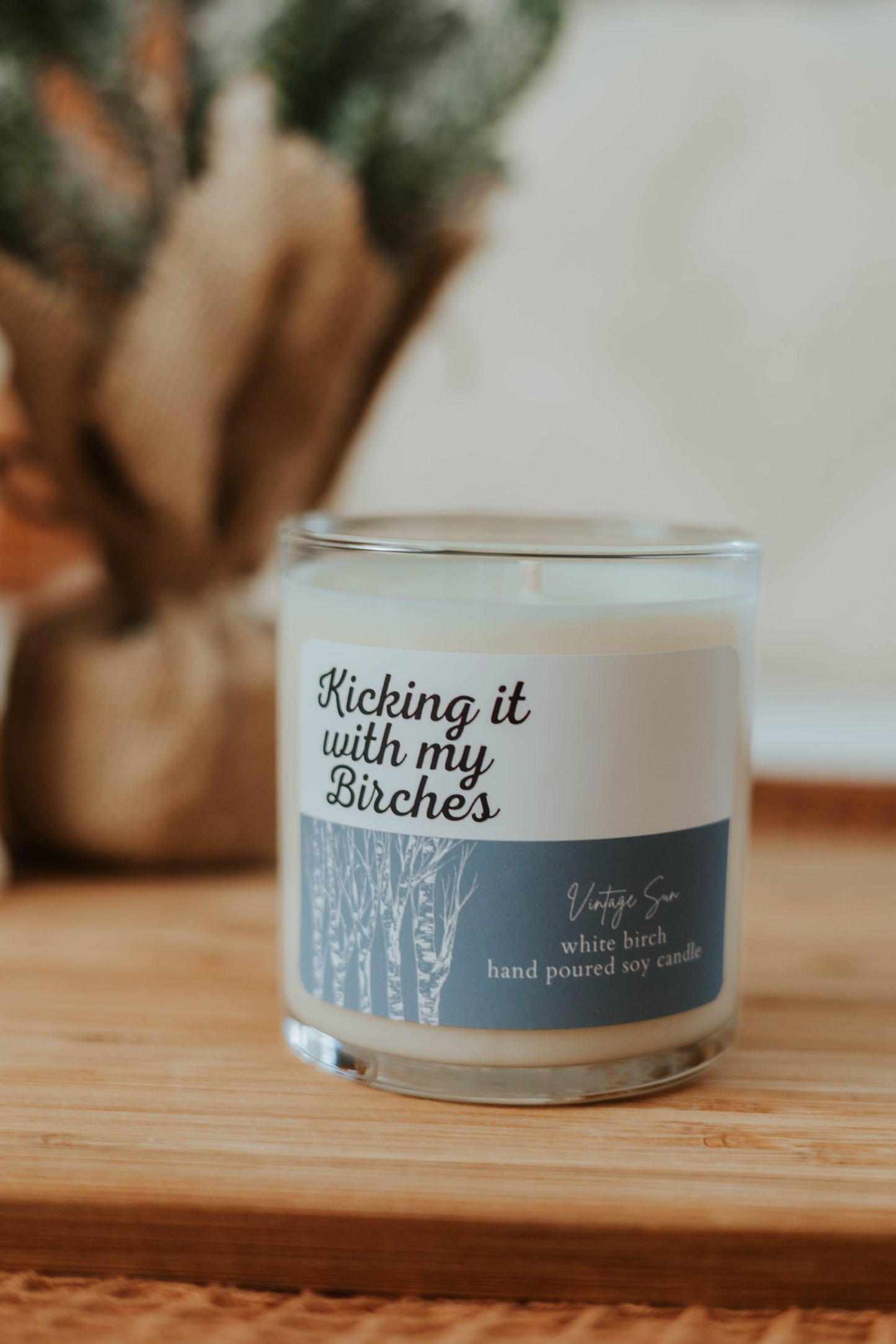 Kicking it with my Birches - Soy Wax Candle